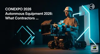CONEXPO 2026 Autonomous Equipment: What Contractors Need to Know